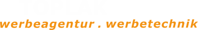 TOPLAK werbeagentur. werbetechnik Logo