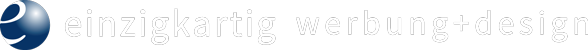 einzigkartig - werbung+design Logo